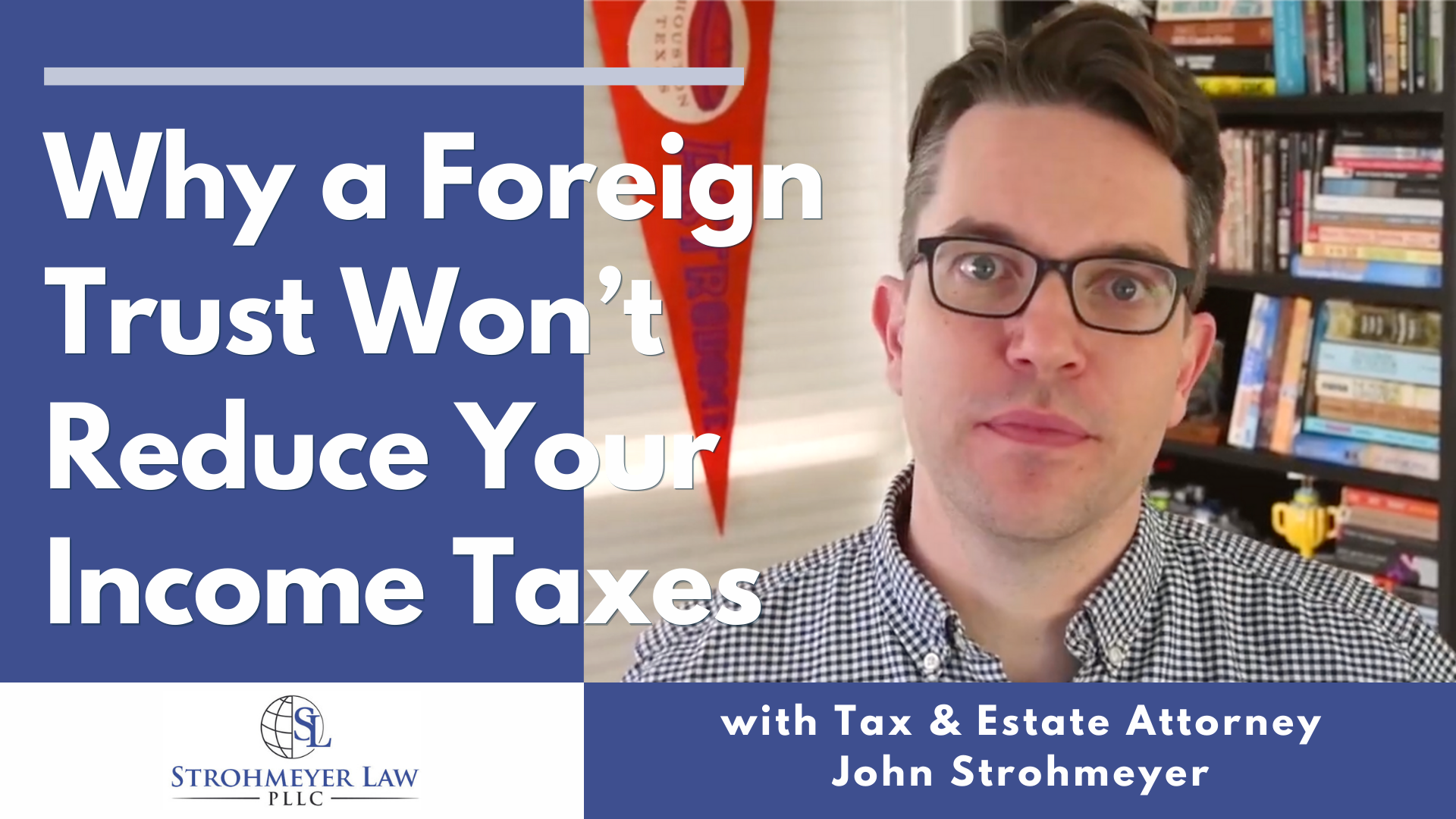 Why a Foreign Trust Won’t Reduce Your Income Taxes - Strohmeyer Law PLLC